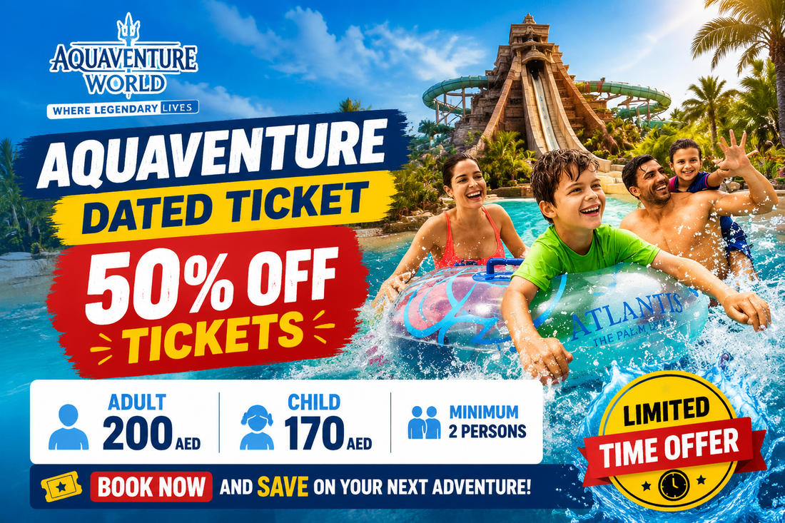 Aquaventure Waterpark Dubai Offers 2026: How to Get Half Off Tickets and Limited Time Deals