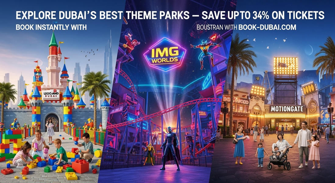 Explore Dubai’s Best Theme Parks with Up to 34% Off: Your Ultimate Guide to Easy Booking with Book-Dubai.com