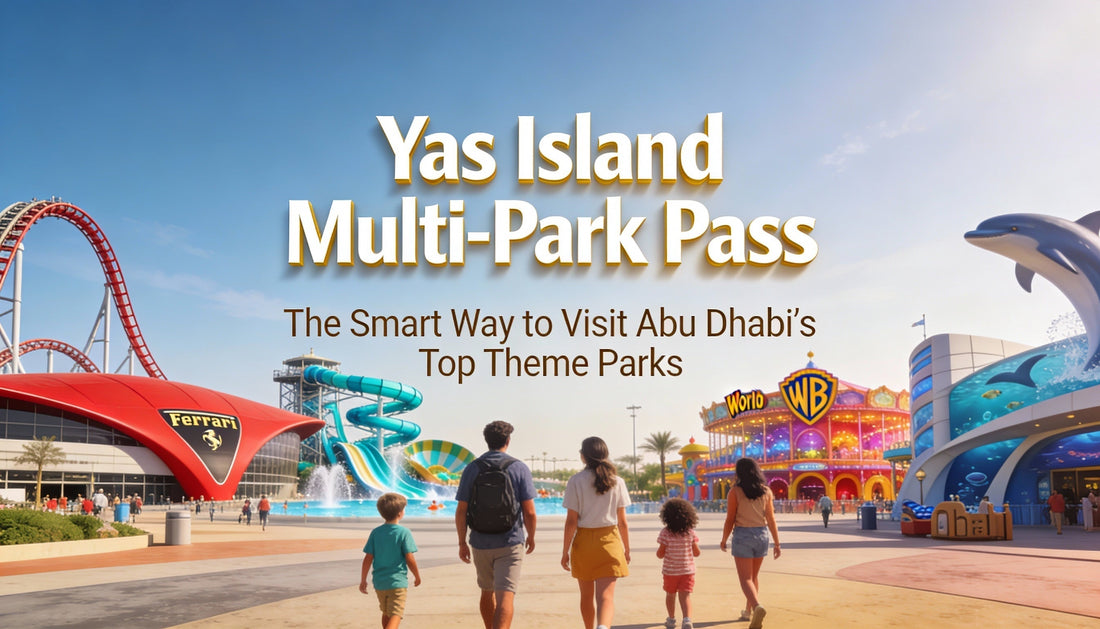 Yas Island Multi-Park Pass: The Smart Way to Visit Abu Dhabi’s Top Theme Parks